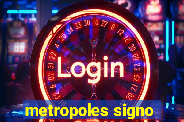 metropoles signo